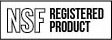 NSF REGISTERED PRODUCT