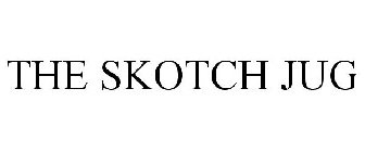 THE SKOTCH JUG