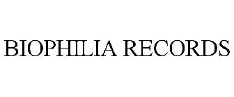 BIOPHILIA RECORDS