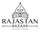 RAJASTAN BAZAAR MV HOME & DESIGN