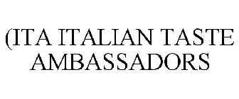 (ITA ITALIAN TASTE AMBASSADORS