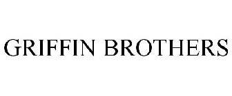 GRIFFIN BROTHERS