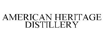 AMERICAN HERITAGE DISTILLERY