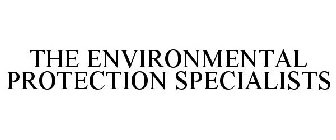 THE ENVIRONMENTAL PROTECTION SPECIALISTS