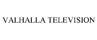 VALHALLA TELEVISION