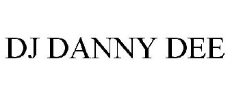 DJ DANNY DEE