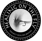 HEALING ON THE FLY PROJECT HEALING WATERS
