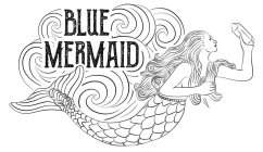 BLUE MERMAID