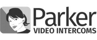 PARKER VIDEO INTERCOMS