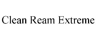 CLEAN REAM EXTREME