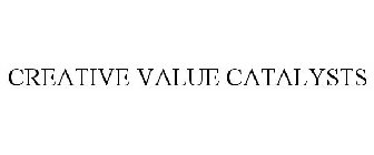 CREATIVE VALUE CATALYSTS