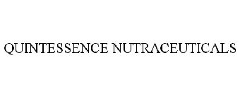 QUINTESSENCE NUTRACEUTICALS