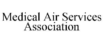 MEDICAL AIR SERVICES ASSOCIATION