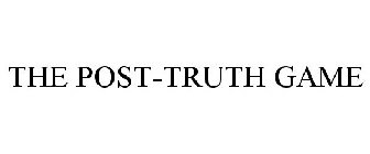 THE POST-TRUTH GAME