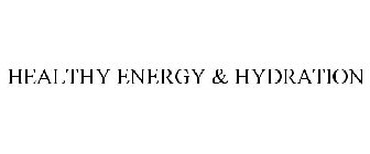 HEALTHY ENERGY & HYDRATION