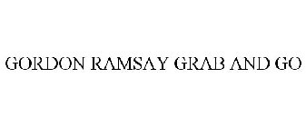 GORDON RAMSAY GRAB AND GO