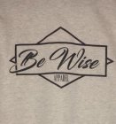 BE WISE APPAREL