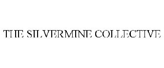THE SILVERMINE COLLECTIVE