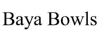 BAYA BOWLS
