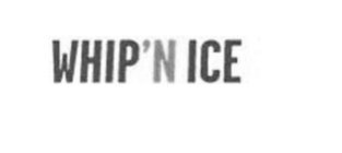WHIP'N ICE