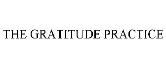 THE GRATITUDE PRACTICE