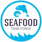 SEAFOOD TASK FORCE