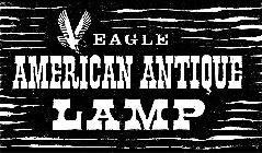 EAGLE AMERICAN ANTIQUE LAMP