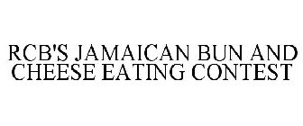 RCB'S JAMAICAN BUN AND CHEESE EATING CONTEST