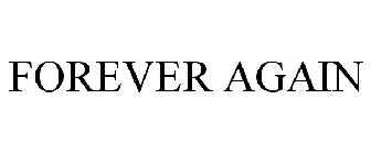 FOREVER AGAIN