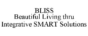BLISS BEAUTIFUL LIVING THRU INTEGRATIVESMART SOLUTIONS