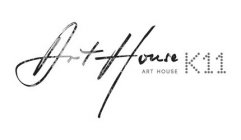 ART HOUSE ART HOUSE K11