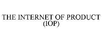 THE INTERNET OF PRODUCT (IOP)