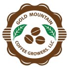 GOLD MOUNTAIN COFFEE GROWERS, LLC