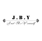 J.B.Y JUST BE YOURSELF
