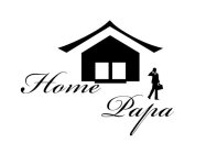 HOME PAPA