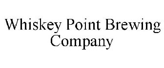 WHISKEY POINT BREWING COMPANY