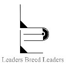 LEADERS BREED LEADERS