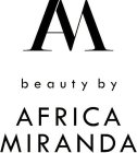 AM BEAUTY BY AFRICA MIRANDA