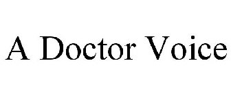 A DOCTOR VOICE