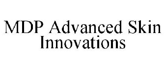 MDP ADVANCED SKIN INNOVATIONS