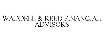 WADDELL & REED FINANCIAL ADVISORS