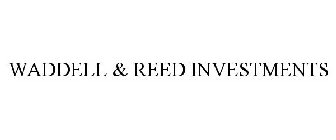 WADDELL & REED INVESTMENTS