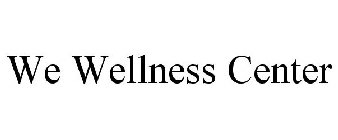 WE WELLNESS CENTER