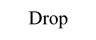 DROP