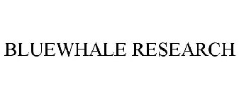 BLUEWHALE RESEARCH