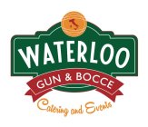 WATERLOO GUN & BOCCE BAR AND GRILL