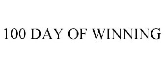 100 DAY OF WINNING