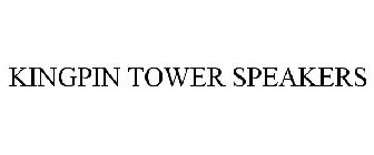 KINGPIN TOWER SPEAKERS