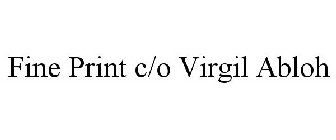 FINE PRINT C/O VIRGIL ABLOH