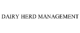 DAIRY HERD MANAGEMENT